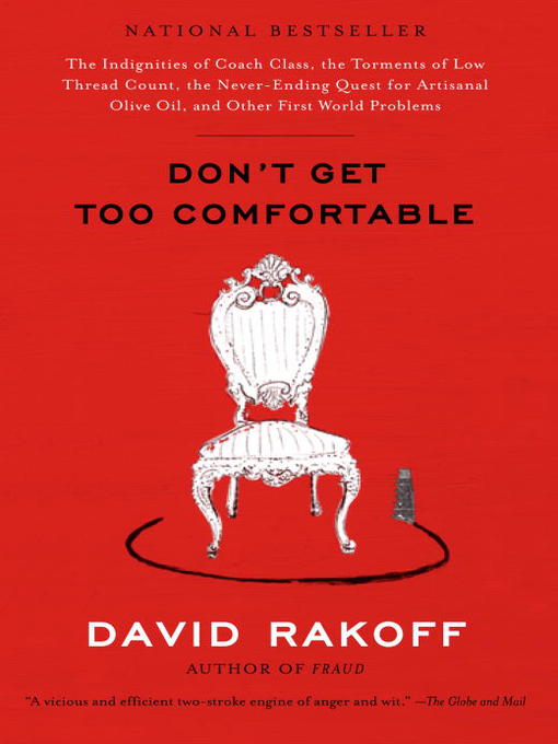 Title details for Don't Get Too Comfortable by David Rakoff - Wait list